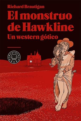 EL MONSTRUO DE HAWKLINE UN WESTERN GÓTICO | 9788416290000 | BRAUTIGAN, RICHARD | Llibreria Online de Vilafranca del Penedès | Comprar llibres en català
