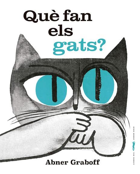 QUÈ FAN ELS GATS ? | 9788412635386 | GRABOFF, ABNER | Llibreria Online de Vilafranca del Penedès | Comprar llibres en català