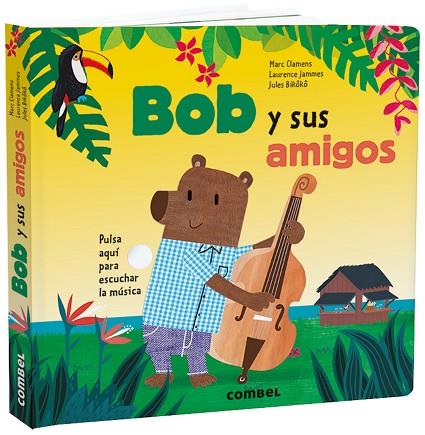 BOB Y SUS AMIGOS | 9788491015475 | CLAMENS, MARC/JAMMES, LAURENCE | Llibreria Online de Vilafranca del Penedès | Comprar llibres en català