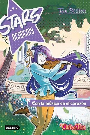 STARS ACADEMY 3 CON LA MÚSICA EN EL CORAZÓN | 9788408280453 | STILTON, TEA | Llibreria Online de Vilafranca del Penedès | Comprar llibres en català