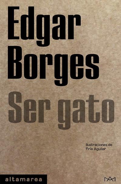 SER GATO | 9788418481116 | BORGES, EDGAR | Llibreria Online de Vilafranca del Penedès | Comprar llibres en català