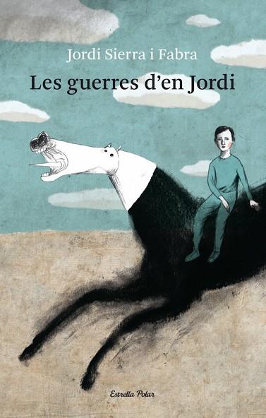 LES GUERRES D'EN JORDI | 9788499321080 | SIERRA I FABRA, JORDI | Llibreria Online de Vilafranca del Penedès | Comprar llibres en català