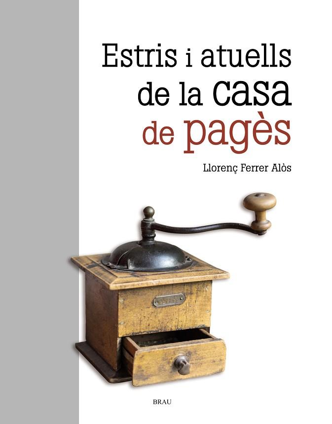 ESTRIS I ATUELLS DE LA CASA DE PAGÈS | 9788415885696 | FERRER ALOS, LLORENÇ | Llibreria Online de Vilafranca del Penedès | Comprar llibres en català