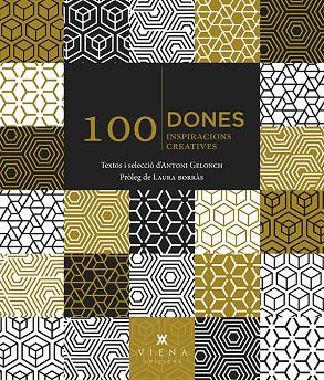 100 DONES 100 INSPIRACIONS CREATIVES | 9788483309902 | GELONCH, ANTONI | Llibreria Online de Vilafranca del Penedès | Comprar llibres en català