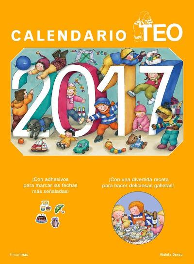 CALENDARIO TEO 2017 | 9788408157199 | DENOU, VIOLETA  | Llibreria Online de Vilafranca del Penedès | Comprar llibres en català