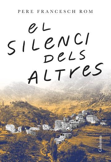 EL SILENCI DELS ALTRES | 9788466429443 | FRANCESCH ROM, PERE | Llibreria Online de Vilafranca del Penedès | Comprar llibres en català