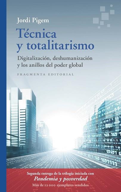 TÉCNICA Y TOTALITARISMO | 9788417796792 | PIGEM, JORDI | Llibreria Online de Vilafranca del Penedès | Comprar llibres en català