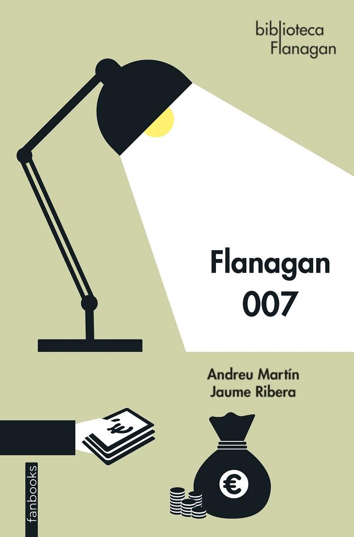 FLANAGAN 007 | 9788418327865 | MARTÍN, ANDREU/RIBERA, JAUME | Llibreria Online de Vilafranca del Penedès | Comprar llibres en català