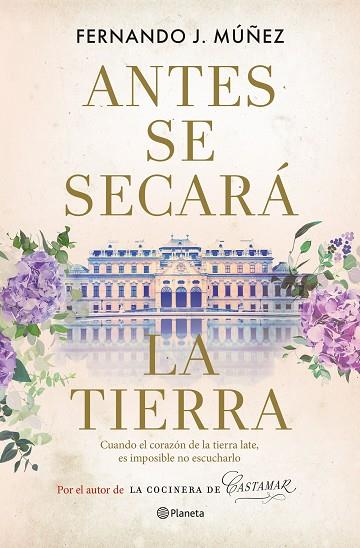 ANTES SE SECARÁ LA TIERRA | 9788408267959 | MÚÑEZ, FERNANDO J. | Llibreria Online de Vilafranca del Penedès | Comprar llibres en català