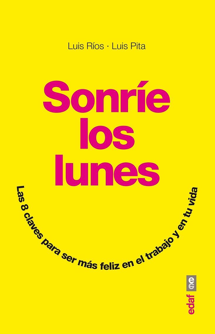 SONRÍE LOS LUNES | 9788441434004 | RÍOS, LUIS / PITA, LUIS | Llibreria Online de Vilafranca del Penedès | Comprar llibres en català