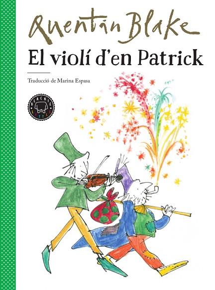 EL VIOLÍ D'EN PATRICK | 9788417552220 | BLAKE, QUENTIN | Llibreria Online de Vilafranca del Penedès | Comprar llibres en català