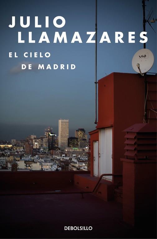 EL CIELO DE MADRID | 9788466334181 | LLAMAZARES, JULIO | Llibreria Online de Vilafranca del Penedès | Comprar llibres en català