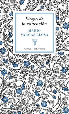 ELOGIO DE LA EDUCACIÓN ( GREAT IDEAS 37 ) | 9788430616800 | VARGAS LLOSA, MARIO | Llibreria Online de Vilafranca del Penedès | Comprar llibres en català