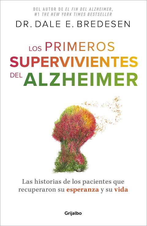 LOS PRIMEROS SUPERVIVIENTES DEL ALZHÉIMER | 9788425364327 | BREDESEN, DR. DALE E. | Llibreria Online de Vilafranca del Penedès | Comprar llibres en català