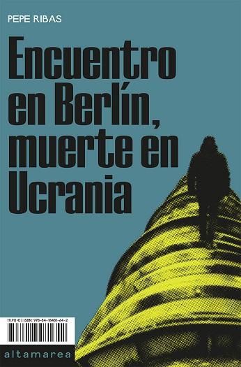 ENCUENTRO EN BERLÍN, MUERTE EN UCRANIA | 9788418481642 | RIBAS, PEPE | Llibreria Online de Vilafranca del Penedès | Comprar llibres en català
