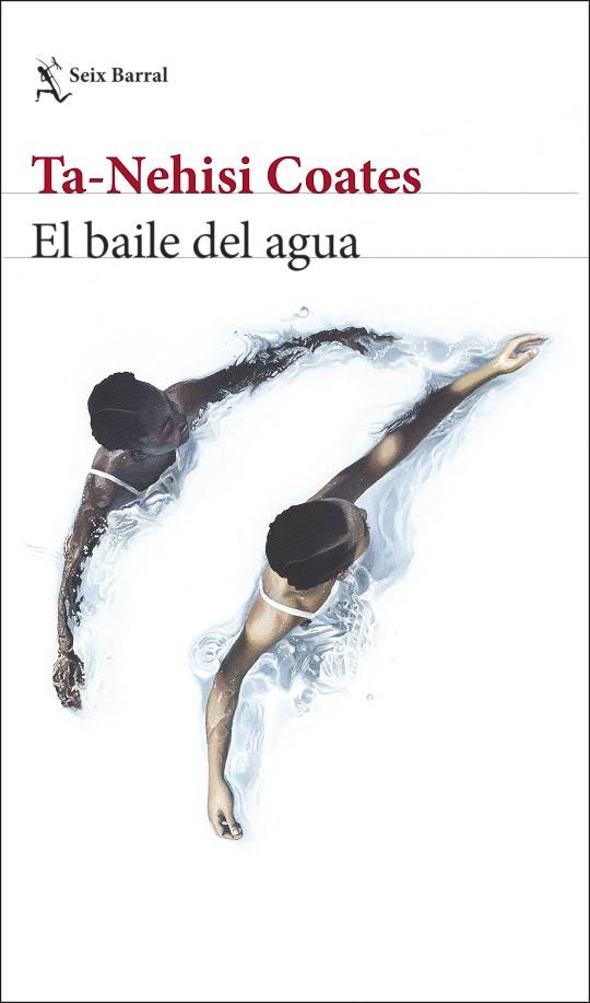 EL BAILE DEL AGUA | 9788432239632 | COATES, TA-NEHISI | Llibreria Online de Vilafranca del Penedès | Comprar llibres en català