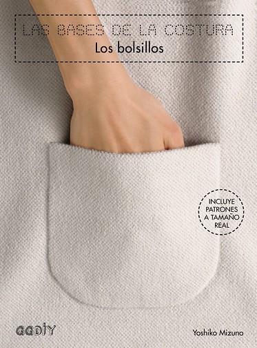 LAS BASES DE LA COSTURA LOS BOLSILLOS | 9788425228148 | MIZUNO, YOSHIKO | Llibreria Online de Vilafranca del Penedès | Comprar llibres en català