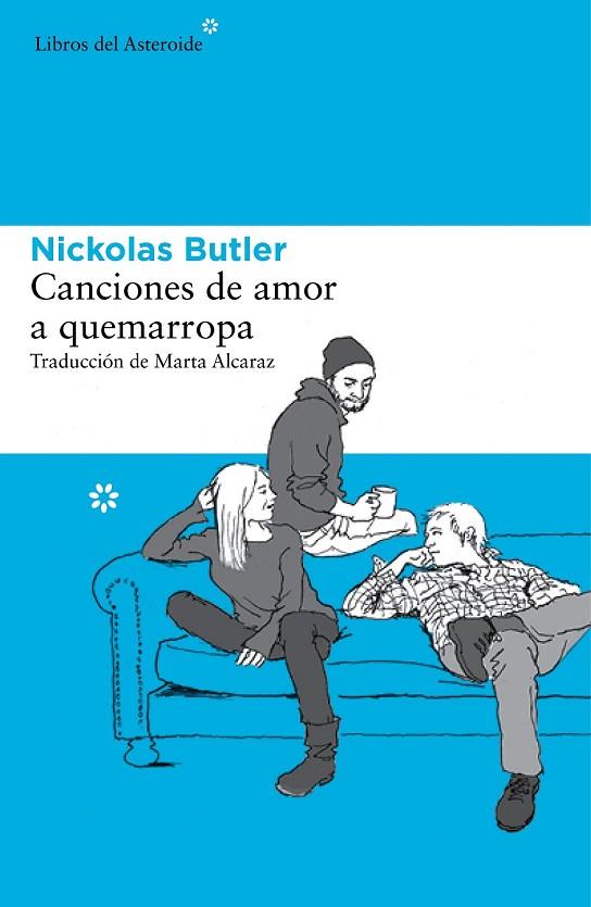 CANCIONES DE AMOR A QUEMARROPA | 9788415625995 | BUTLER, NICKOLAS | Llibreria Online de Vilafranca del Penedès | Comprar llibres en català