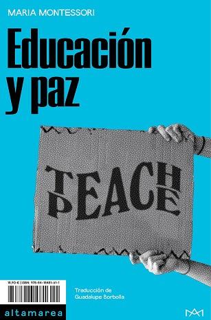EDUCACIÓN Y PAZ | 9788418481611 | MONTESSORI, MARIA | Llibreria Online de Vilafranca del Penedès | Comprar llibres en català