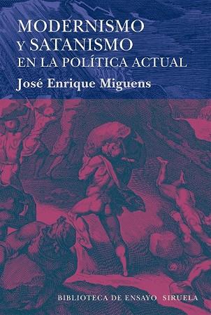 MODERNISMO Y SATANISMO EN LA POLÍTICA ACTUAL | 9788416396245 | MIGUENS, JOSÉ ENRIQUE | Llibreria Online de Vilafranca del Penedès | Comprar llibres en català
