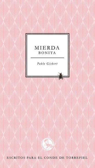 MIERDA BONITA | 9788495291387 | GISBERT, PABLO | Llibreria Online de Vilafranca del Penedès | Comprar llibres en català