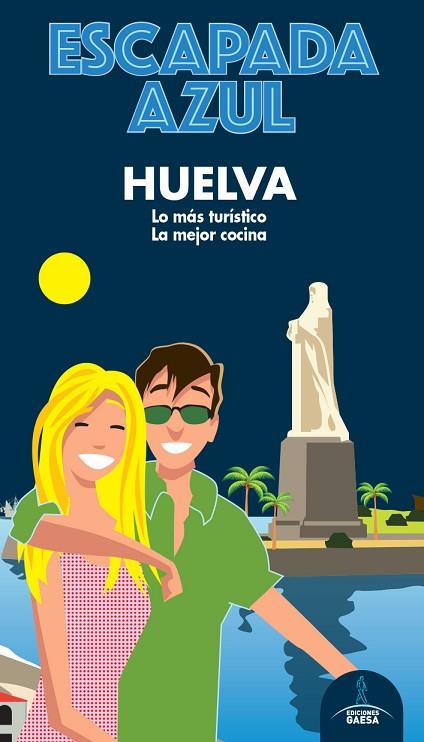 HUELVA ESCAPADA | 9788418343100 | LEDRADO, PALOMA | Llibreria Online de Vilafranca del Penedès | Comprar llibres en català