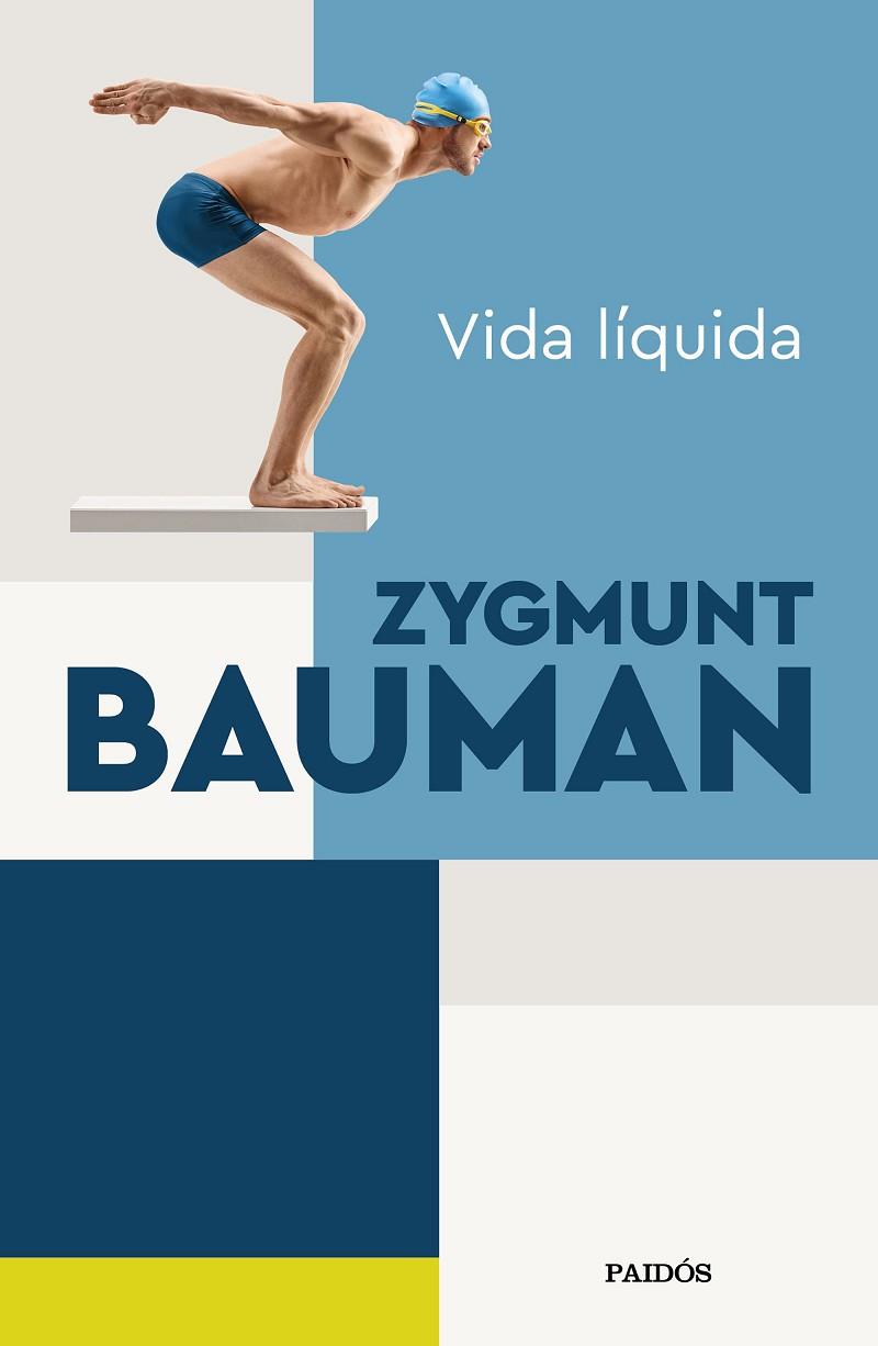 VIDA LÍQUIDA | 9788449338496 | BAUMAN, ZYGMUNT | Llibreria Online de Vilafranca del Penedès | Comprar llibres en català