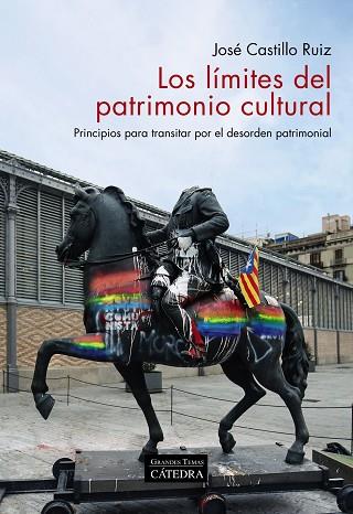 LOS LÍMITES DEL PATRIMONIO CULTURAL | 9788437643861 | CASTILLO RUIZ, JOSÉ | Llibreria Online de Vilafranca del Penedès | Comprar llibres en català