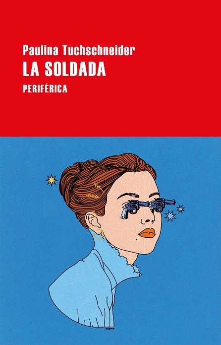 LA SOLDADA | 9788418838972 | TUCHSCHNEIDER, PAULINA | Llibreria Online de Vilafranca del Penedès | Comprar llibres en català