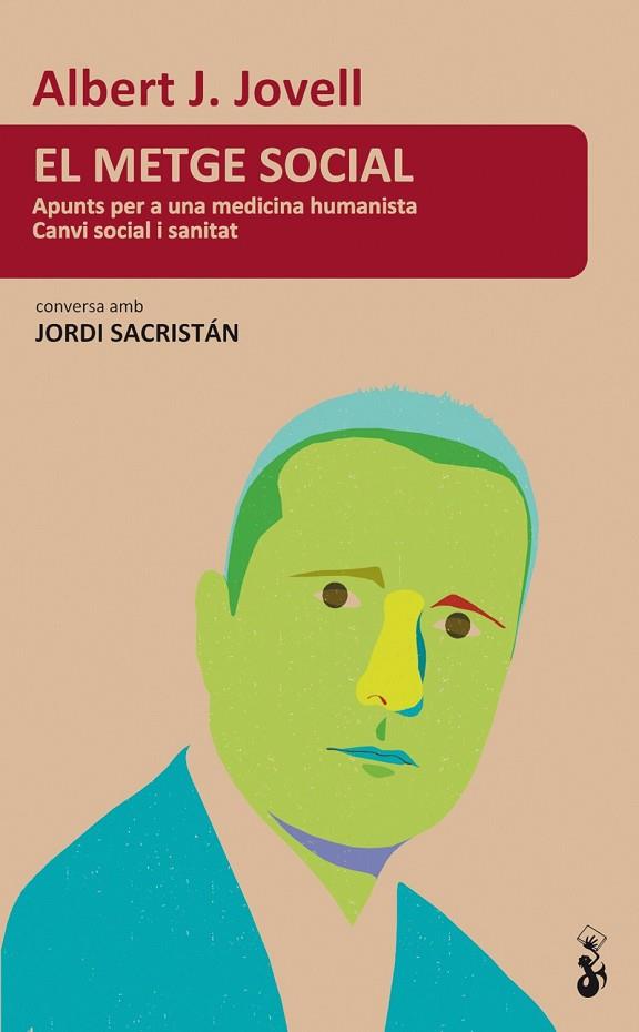 EL METGE SOCIAL | 9788415047780 | JOVELL, ALBERT J. | Llibreria Online de Vilafranca del Penedès | Comprar llibres en català