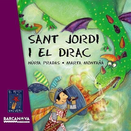 SANT JORDI I EL DRAC | 9788448926076 | PRADAS, NURIA I MONTAÑA, MARTA | Llibreria L'Odissea - Libreria Online de Vilafranca del Penedès - Comprar libros