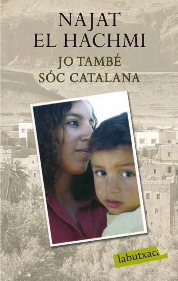JO TAMBE SOC CATALANA | 9788499300856 | EL HACHMI, NAJAT | Llibreria Online de Vilafranca del Penedès | Comprar llibres en català