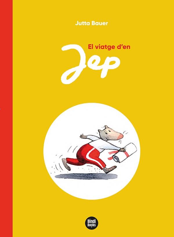 EL VIATGE D'EN JEP | 9788418288746 | BAUER, JUTTA | Llibreria Online de Vilafranca del Penedès | Comprar llibres en català