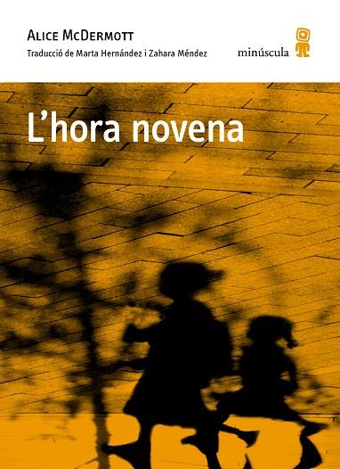 L'HORA NOVENA | 9788494834837 | MCDERMOTT, ALICE | Llibreria Online de Vilafranca del Penedès | Comprar llibres en català