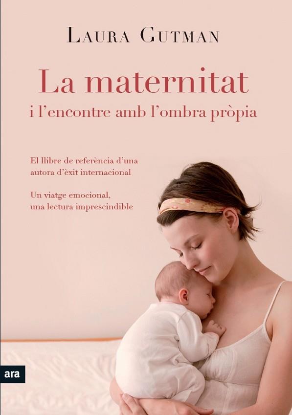 LA MATERNITAT I L'ENCONTRE AMB LA PRÒPIA OMBRA | 9788492907939 | GUTMAN, LAURA | Llibreria Online de Vilafranca del Penedès | Comprar llibres en català