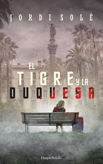 EL TIGRE Y LA DUQUESA | 9788417216962 | SOLÉ, JORDI | Llibreria Online de Vilafranca del Penedès | Comprar llibres en català