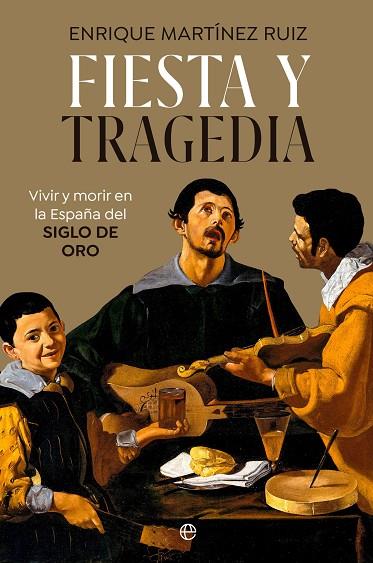FIESTA Y TRAGEDIA | 9788413846170 | MARTÍNEZ RUIZ, ENRIQUE | Llibreria Online de Vilafranca del Penedès | Comprar llibres en català