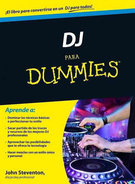 DJ PARA DUMMIES | 9788432901294 | STEVENSON, JOHN | Llibreria L'Odissea - Libreria Online de Vilafranca del Penedès - Comprar libros