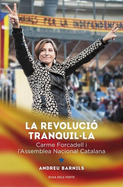 LA REVOLUCIÓ TRANQUIL·LA | 9788415961376 | BARNILLS CARRERA,ANDREU | Llibreria Online de Vilafranca del Penedès | Comprar llibres en català