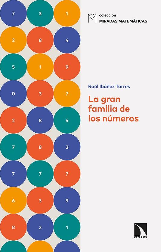 LA GRAN FAMILIA DE LOS NÚMEROS | 9788413522258 | IBÁÑEZ TORRES, RAÚL | Llibreria Online de Vilafranca del Penedès | Comprar llibres en català