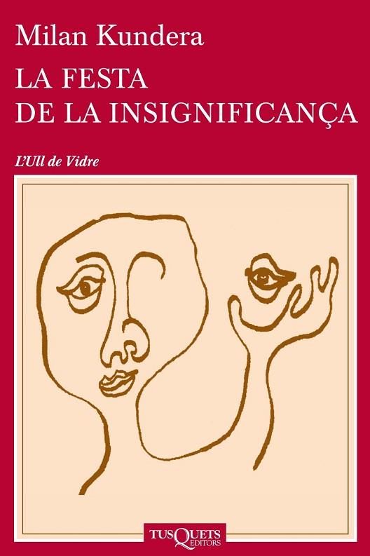 LA FESTA DE LA INSIGNIFICANÇA | 9788483839324 | KUNDERA, MILAN | Llibreria Online de Vilafranca del Penedès | Comprar llibres en català