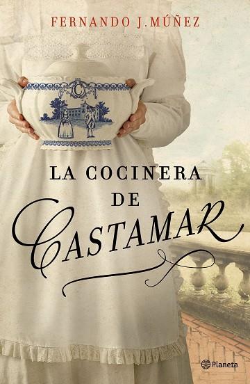 LA COCINERA DE CASTAMAR | 9788408204787 | MÚÑEZ, FERNANDO J. | Llibreria Online de Vilafranca del Penedès | Comprar llibres en català