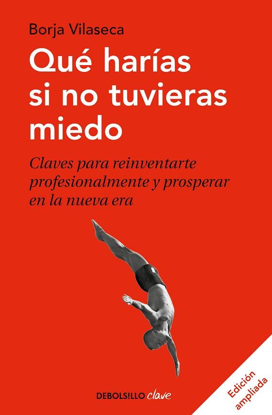 QUÉ HARÍAS SI NO TUVIERAS MIEDO | 9788466348911 | VILASECA, BORJA | Llibreria Online de Vilafranca del Penedès | Comprar llibres en català