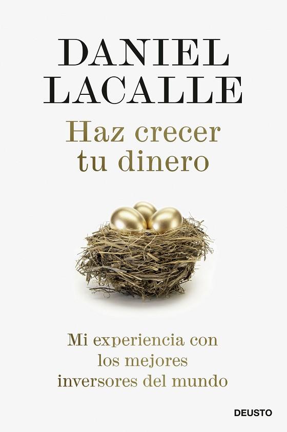 HAZ CRECER TU DINERO | 9788423433629 | LACALLE, DANIEL | Llibreria Online de Vilafranca del Penedès | Comprar llibres en català