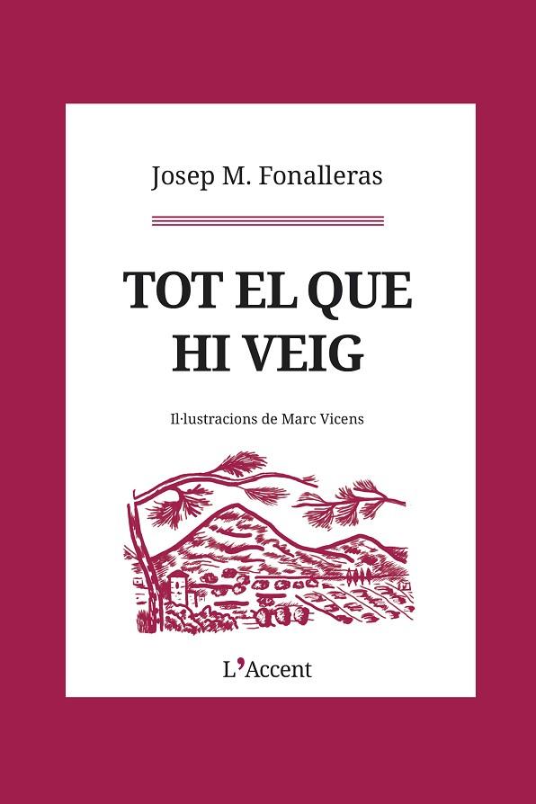 TOT EL QUE HI VEIG | 9788412230765 | FONALLERAS, JOSEP M. | Llibreria Online de Vilafranca del Penedès | Comprar llibres en català