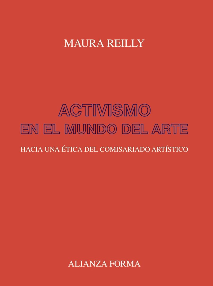 ACTIVISMO EN EL MUNDO DEL ARTE | 9788491816652 | REILLY, MAURA | Llibreria Online de Vilafranca del Penedès | Comprar llibres en català