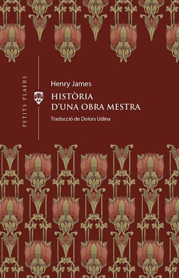 HISTÒRIA D'UNA OBRA MESTRA | 9788419474414 | JAMES, HENRY | Llibreria Online de Vilafranca del Penedès | Comprar llibres en català