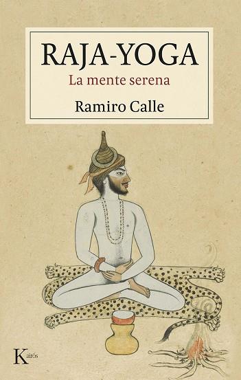 RAJA - YOGA | 9788411211734 | CALLE, RAMIRO | Llibreria Online de Vilafranca del Penedès | Comprar llibres en català