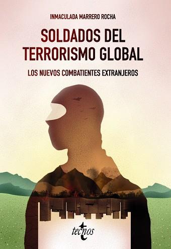 SOLDADOS DEL TERRORISMO GLOBAL | 9788430977833 | MARRERO ROCHA, INMACULADA | Llibreria Online de Vilafranca del Penedès | Comprar llibres en català