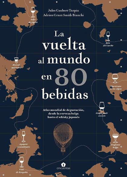 LA VUELTA AL MUNDO EN 80 BEBIDAS | 9788416407910 | GAUBERT-TURPIN, JULES/GRANT SMITH BIANCHI, ADRIEN | Llibreria L'Odissea - Libreria Online de Vilafranca del Penedès - Comprar libros